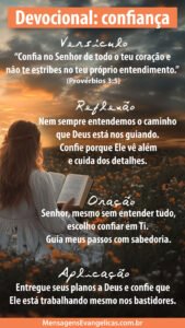 O tema do Devocional para WhatsApp de hoje é sobre a Confiança no Senhor