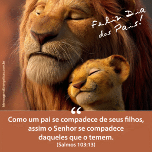 Mensagem Evangélica de Feliz Dia dos Pais com Imagem de Leão e Filho