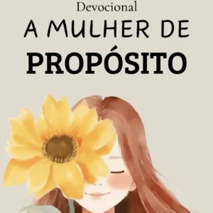 Capa do PDF para baixar do Devocional para Mulheres - "A Mulher de Propósito"