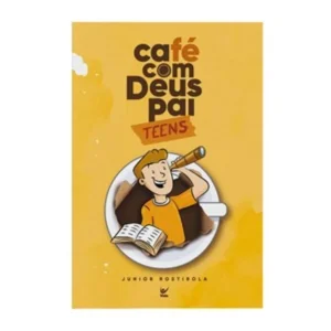 Devocional para jovens: "Café com Deus Pai: Teens"