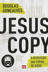 Livro cristão motivacional para jovens: "Jesus Copy"