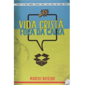 Livro cristão voltado para jovens "Vida Cristã Fora Da Caixa"