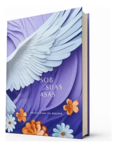 Livro Motivacional - Devocional da Mulher – Sob Suas Asas