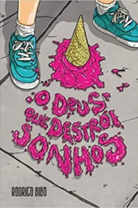 Livro motivacional para jovens cristãos: "O Deus Que Destrói Sonhos"