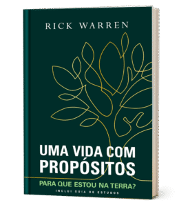 Livro com mensagens motivacionais evangélicas: “Uma Vida com Propósitos” — Rick Warren