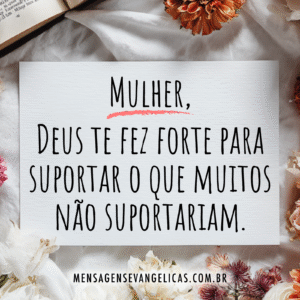 Baixar Mensagem Evangélica de Motivação para Mulheres com Imagem de Cartão com Flores